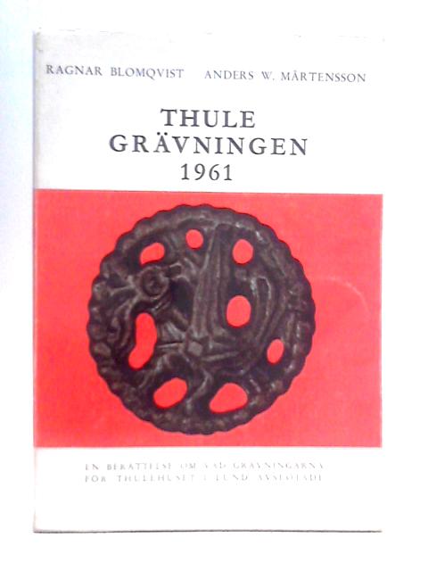 Thulegravningen 1961 von Ragnar Blomqvist & Anders W. Martensson