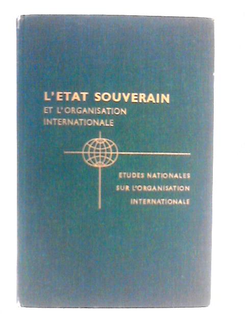 L'Etat Souverain Et L'Organisation Internationale von Maurice Bourquin