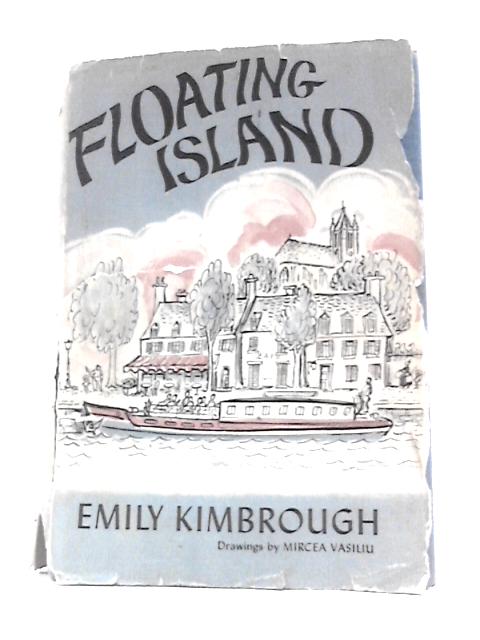 Floating Island By Emily Kimbrough Mircea Vasiliu (Illus.)