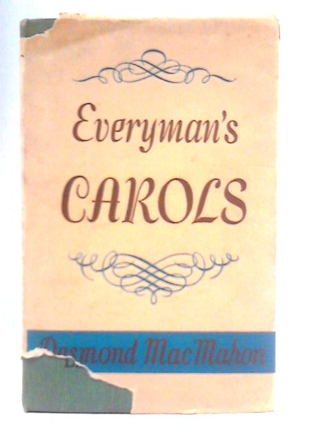 Everyman's Carols von Desmond MacMahon