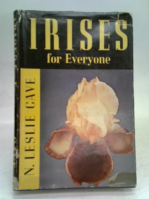 Irises for Everyone By N.Leslie Cave