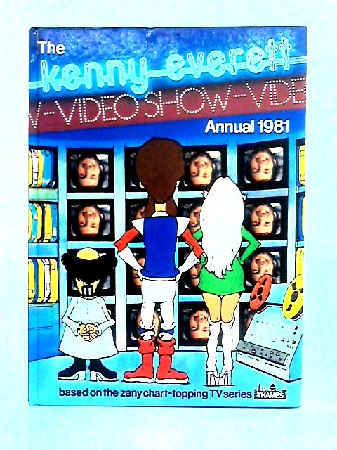The Kenny Everett Video Show Annual 1981 By Kenny Everett