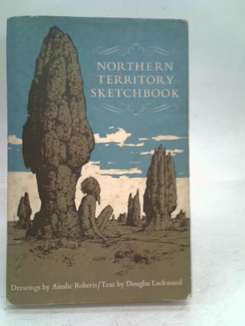 Northern Territory Sketchbook von Douglas Lockwood