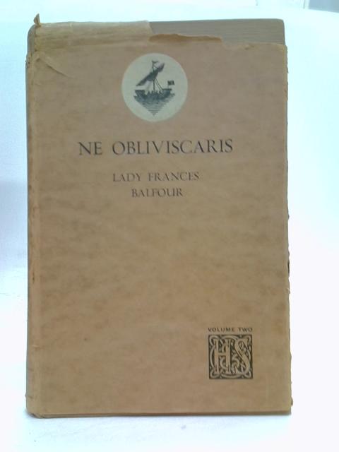 Ne Obliviscaris. Dinna Forget. Volume II. von Frances Balfour