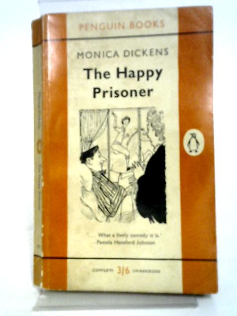 The Happy Prisoner By Monica Dickens