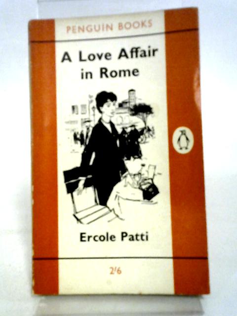 A Love Affair in Rome. Translated by Constantine FitzGibbon (Penguin Books. no. 1590.) von Constantine FitzGibbon