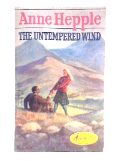 The Untempered Wind par Anne Hepple