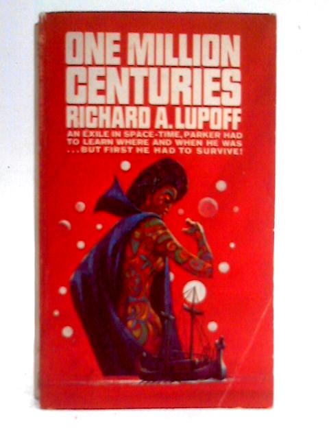 One Million Centuries von Richard A. Lupoff