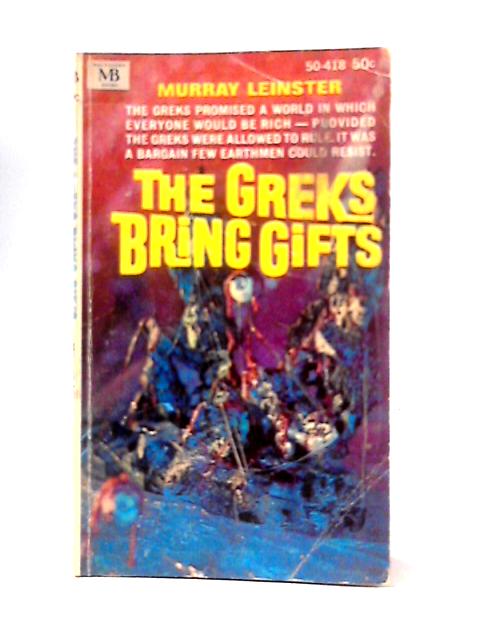 The Greks Bring Gifts By Murray Leinster