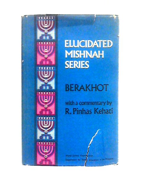 Berakhot By R. Pinhas Kehati et al