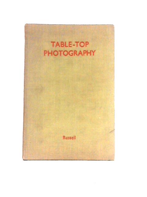 Table-Top Photography By Henry G. Russell