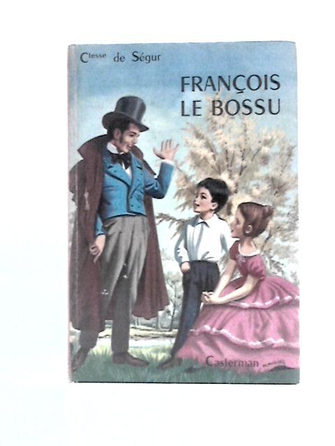 François le Bossu par Comtesse De Segur