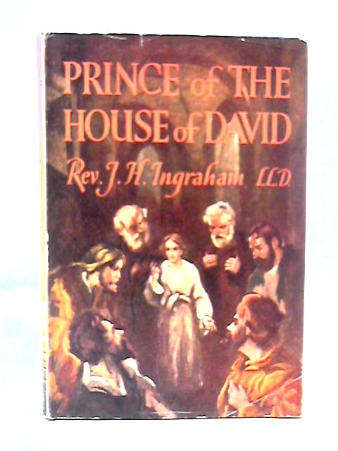 The Prince of The House of David By J H Ingraham