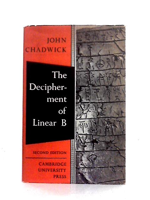 The Decipherment of Linear B By John Chadwick