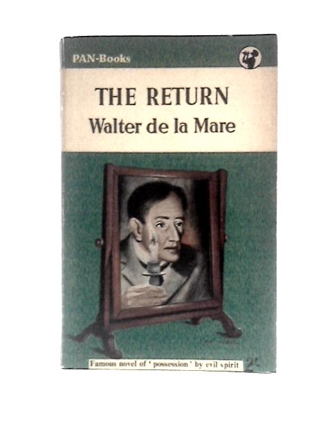 The Return By Walter De La Mare