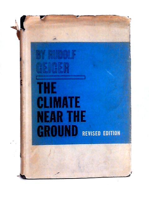 The Climate Near The Ground By Rudolf Geiger