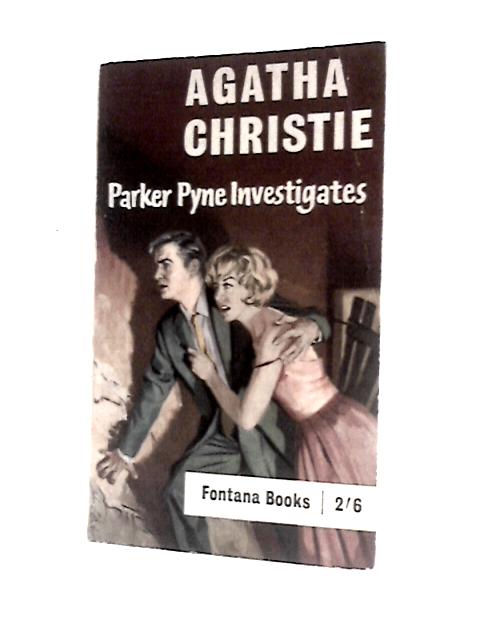Parker Pyne Investigates (Fontana Books) By Agatha Christie