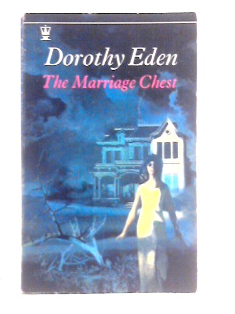 The Marriage Chest By Dorothy Eden