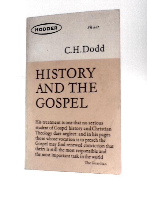 History and the Gospel von C. H.Dodd