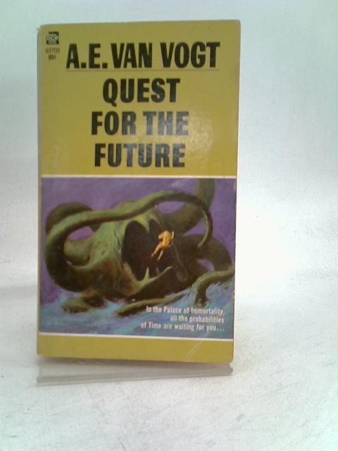 Quest for the Future von A. E. Van Vogt