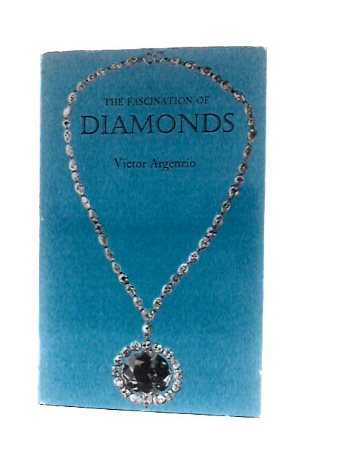 Fascination of Diamonds von Victor Argenzio