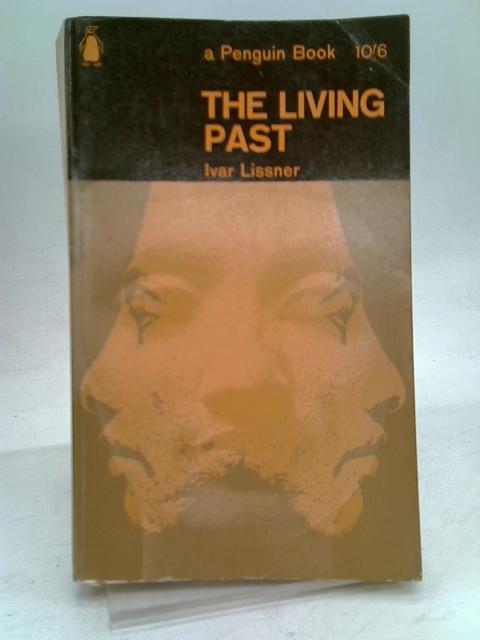 The Living Past von Lissner, Ivar