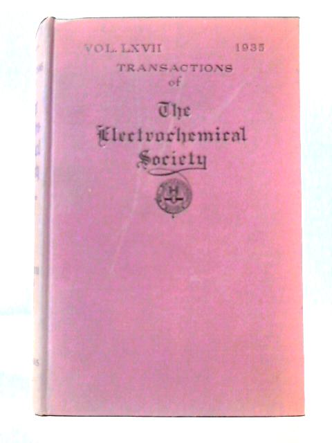 Transactions of the Electrochemical Society Vol. LXVII von Unstated