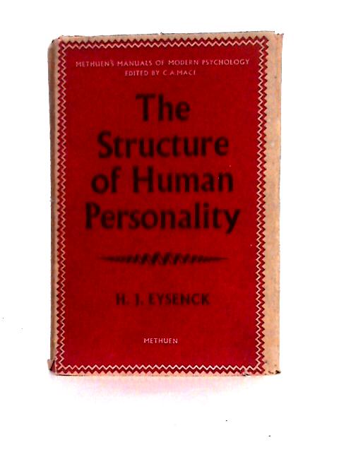 The Structure of Human Personality (Manuals of Modern Psychology) By H. J. Eysenck