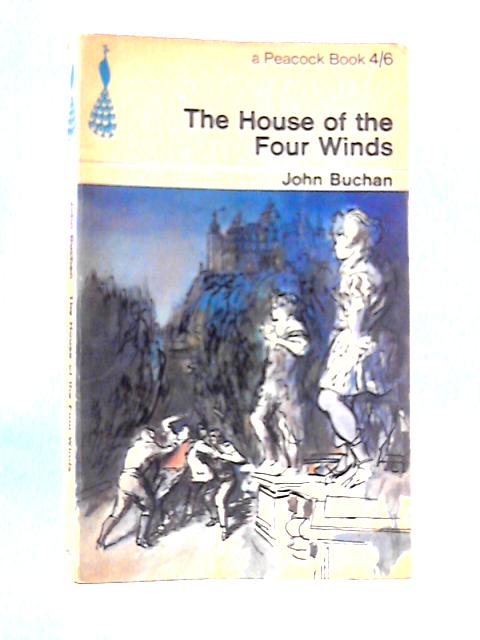 The House of The Four Winds By John Buchan