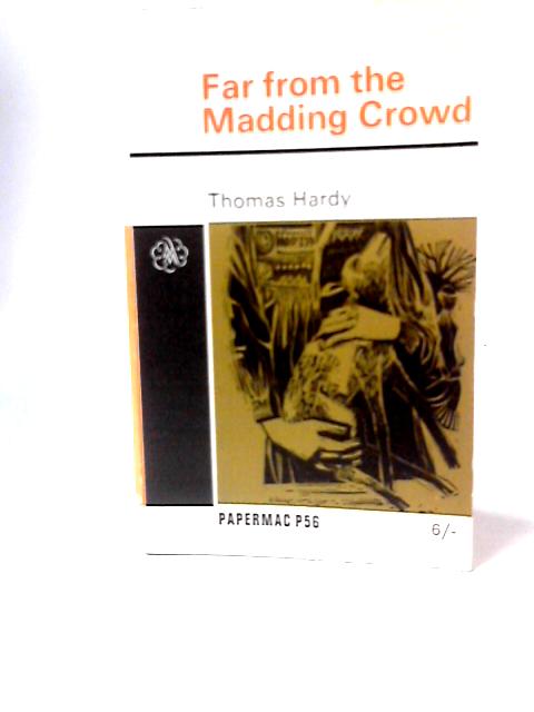 Far From the Madding Crowd von Thomas Hardy