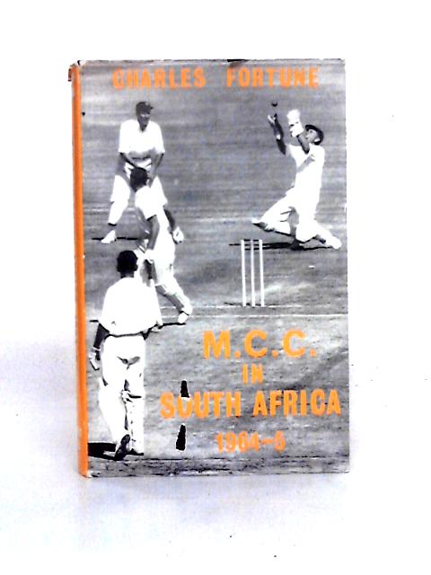 M. C. C. in South Africa, 1964-5 By Charles Fortune