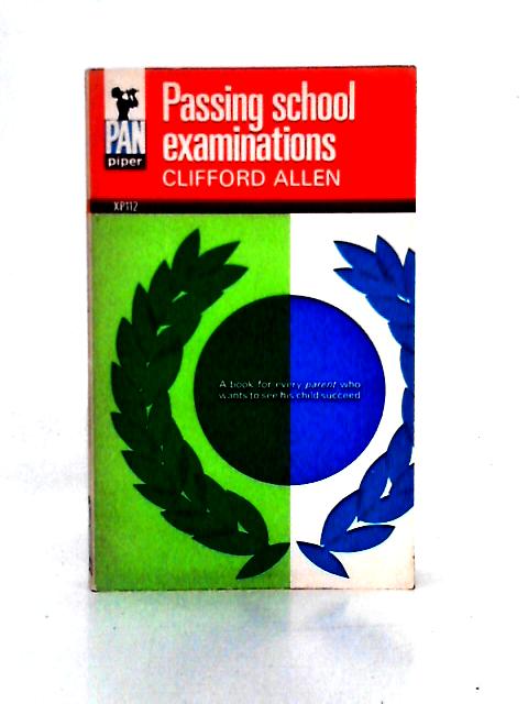 Passing School Examinations (Pan Piper Books) By Clifford Allen
