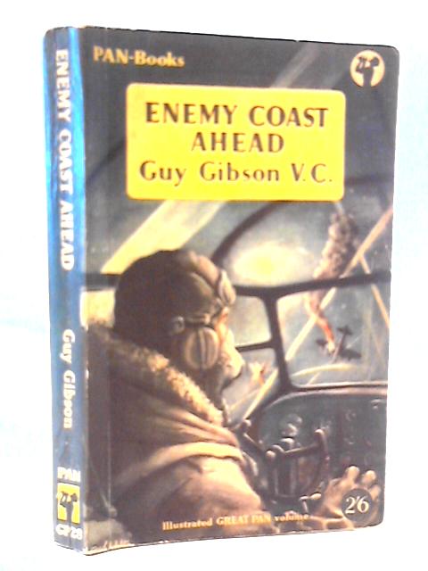 Enemy Coast Ahead von Guy Gibson