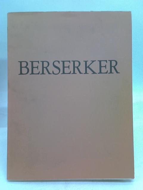 Berserker. By Thomas Schliesser.