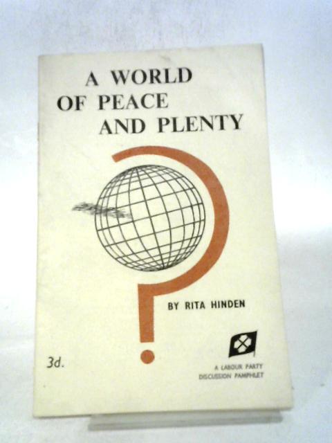 A World of Peace and Plenty By Hinden, Rita