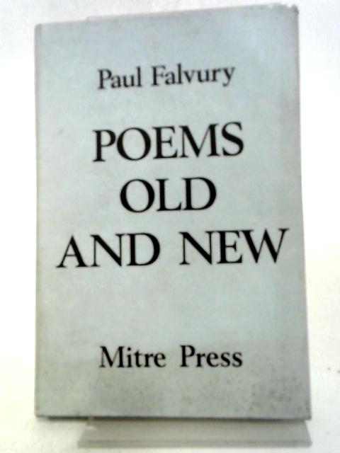 Poems Old and New von Paul Falvury