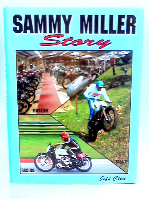 Sammy Miller Story By Jeff Clew