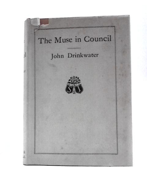 The Muse in Council By John Drinkwater