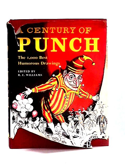 A Century of Punch von Ronald E. Williams