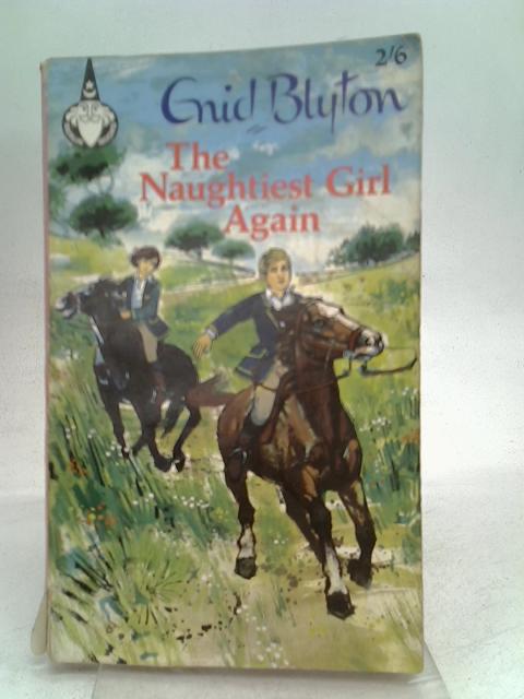 The naughtiest girl again (Merlin books-no.19) By Blyton, Enid