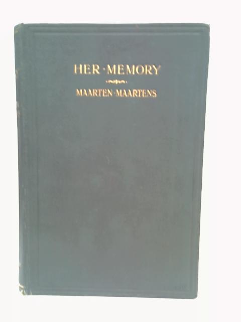 Her Memory. By Maarten Maartens