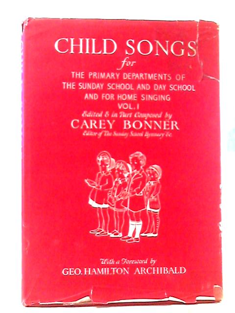 Child Songs Vol 1 By Carey Bonner
