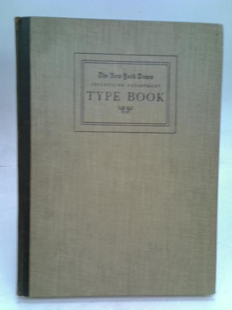 The New York Times Advertising Department Type Book. von New york times advertising department