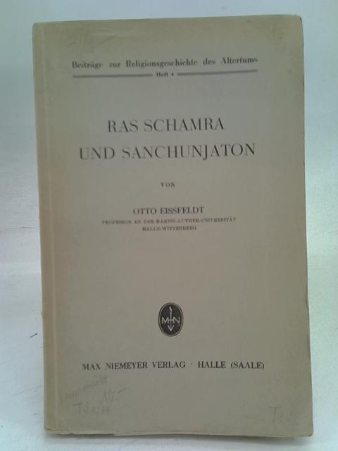 Ras Schamra Und Sanchunjaton. By Otto Eissfeldt