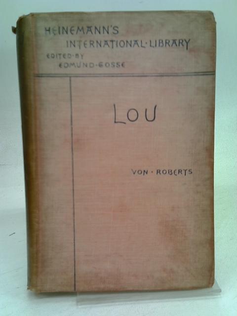 Lou. By Baron Von Roberts