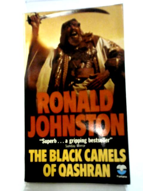 The Black Camels Qashran By Ronald Johnston