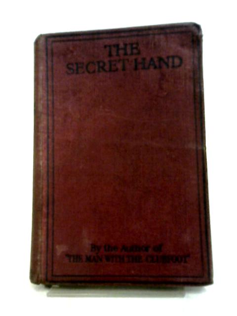 The Secret Hand. Some Further Adventures By Desmond Okewood Of The British Secret Service. von Douglas Valentine