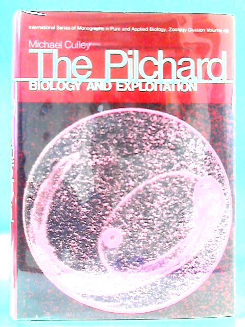 The Pilchard Biology & Exploitation von Michael Culley