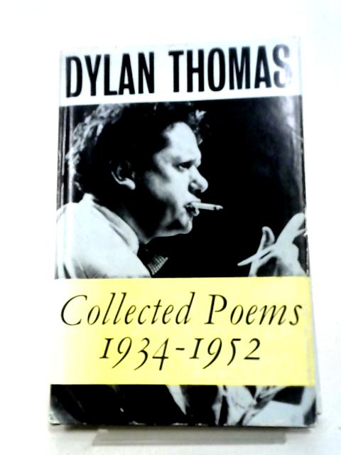 Collected Poems 1934-1952. von Dylan Thomas