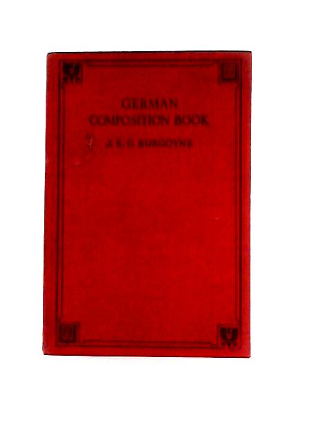 German Composition Book By J. E. G. Burgoyne